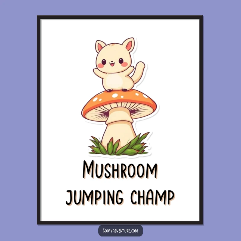Instant Funny Kawaii Mushroom Leaper Animal Art Print: Download Whimsical Fun Today