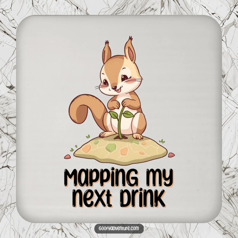 Funny coaster with a determined squirrel planting a seed that turns into a map, a humorous way to protect furniture.