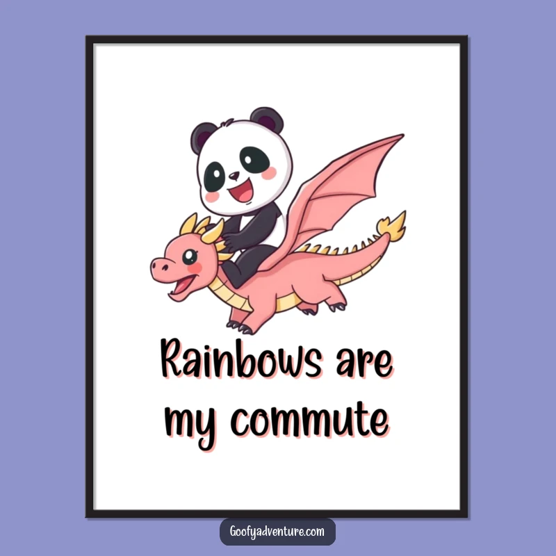 Funny Panda Dragon Rainbow Poster: Adorable Cute Panda Dragon Art Print, Enchanting Funny Gift!