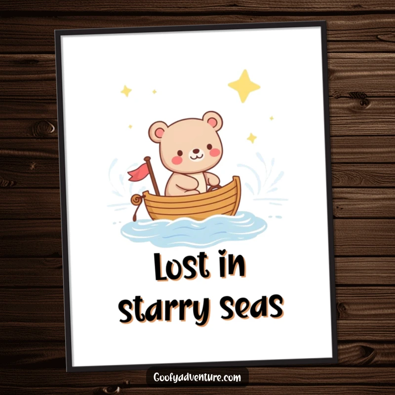 Funny poster featuring a happy bear sailing a small boat across a calm ocean, surrounded by a brilliant, star-studded night sky.