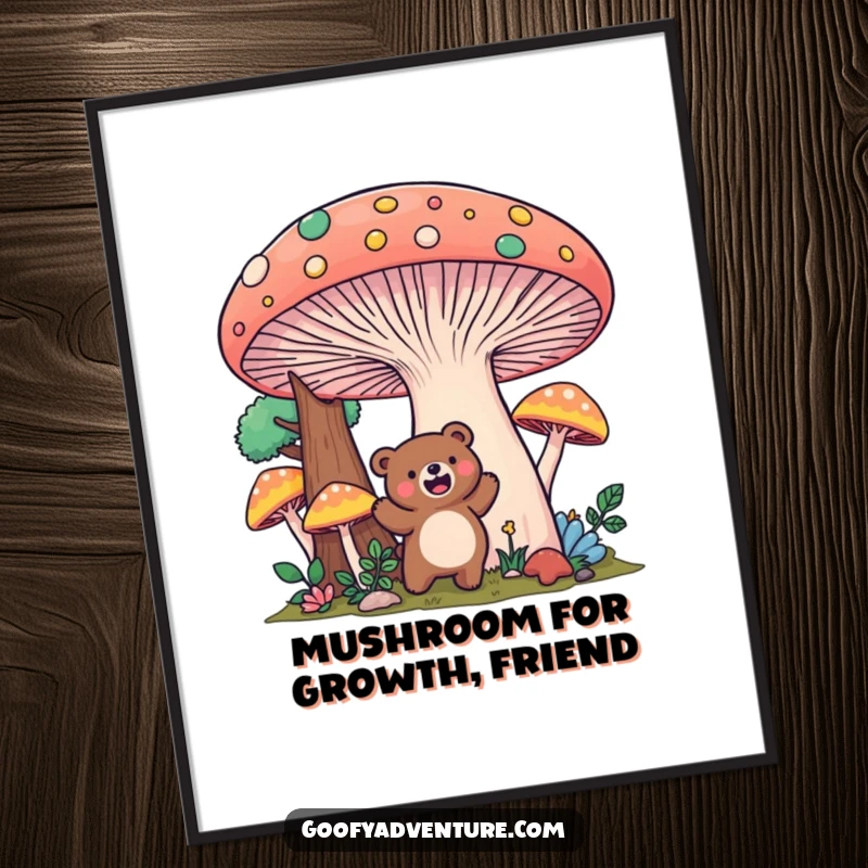 Funny Free Printable Wall Art: Kawaii bear character joyfully exploring a giant, colorful mushroom forest, creating a whimsical scene.