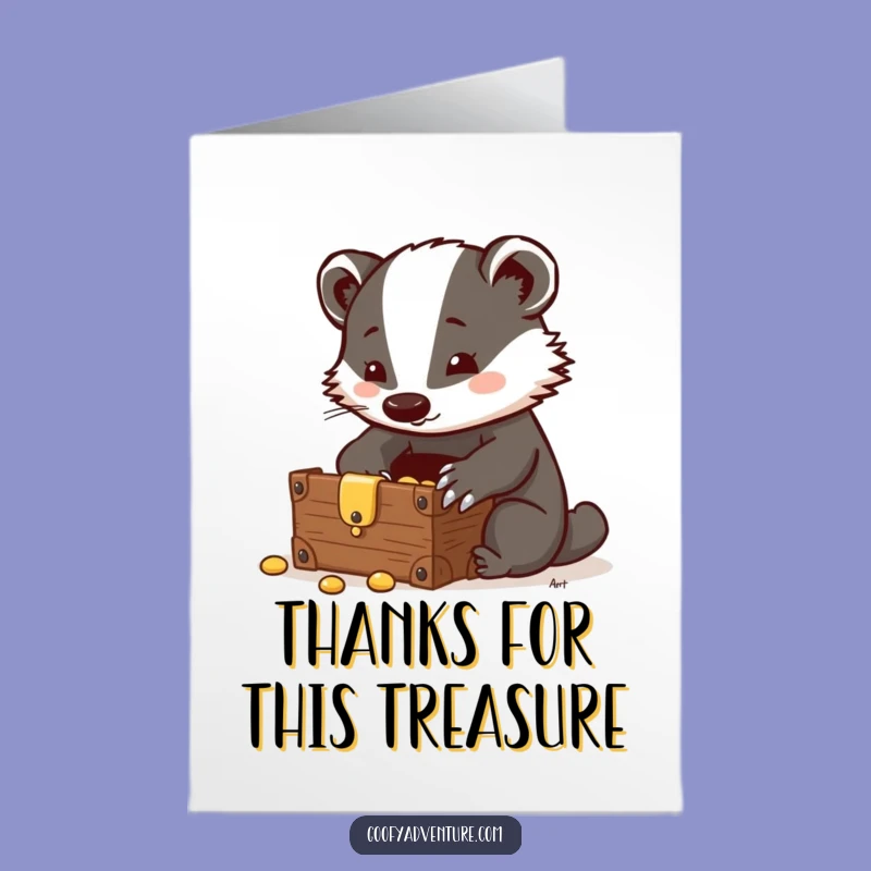 Free Printable Thank You Card: Badger's Treasure Thanks, Funny Downloadable Gift