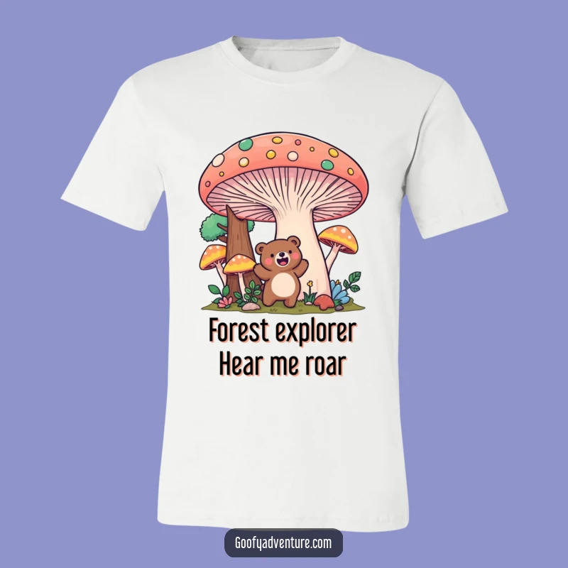 Funny Kawaii Bear Mushroom Explorer T-Shirt: Adventure Awaits Gift